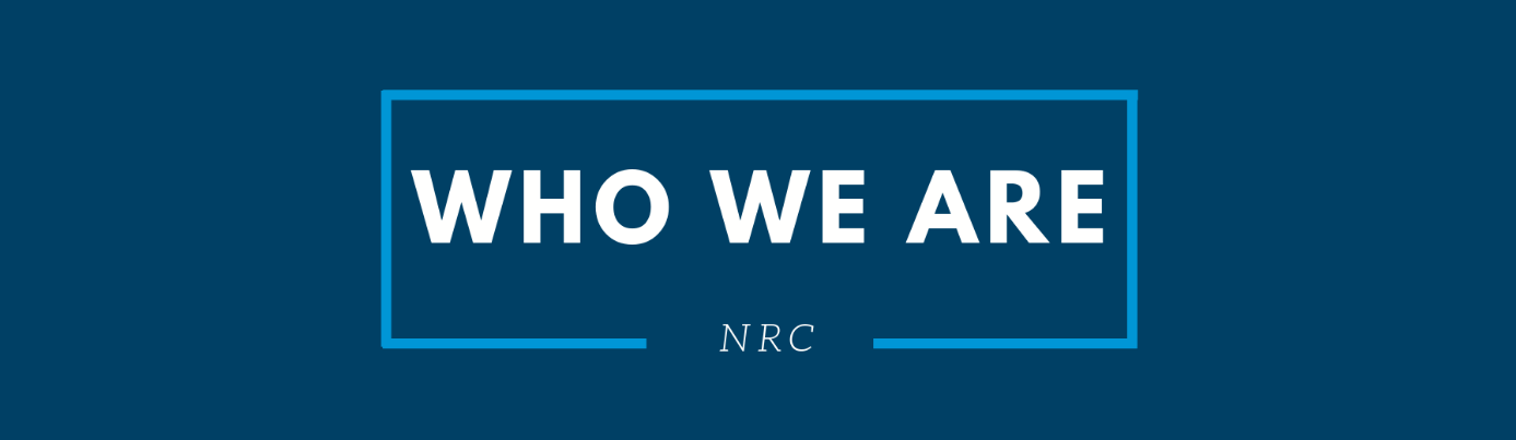 Dark blue background with 'Who We Are: NRC' written in white letters and a lighter blue border surrounding it.