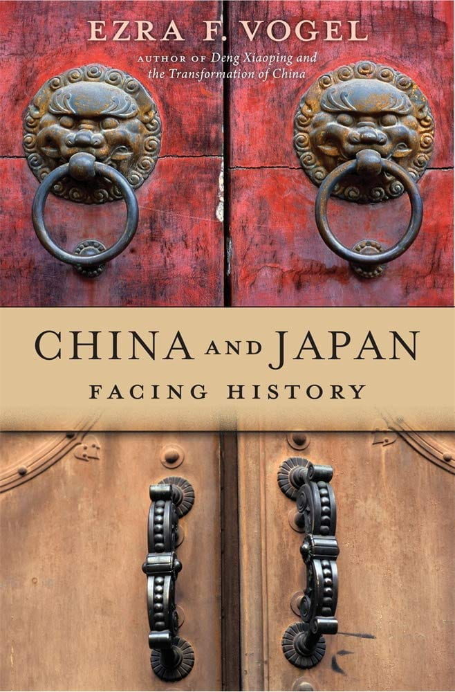 Book cover of Dr. Ezra F. Vogel's book "China and Japan: Facing History"