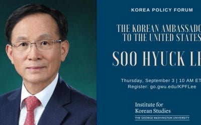 [9/03/2020] Korea Policy Forum: Security on the Korean Peninsula and the U.S.-ROK Relations