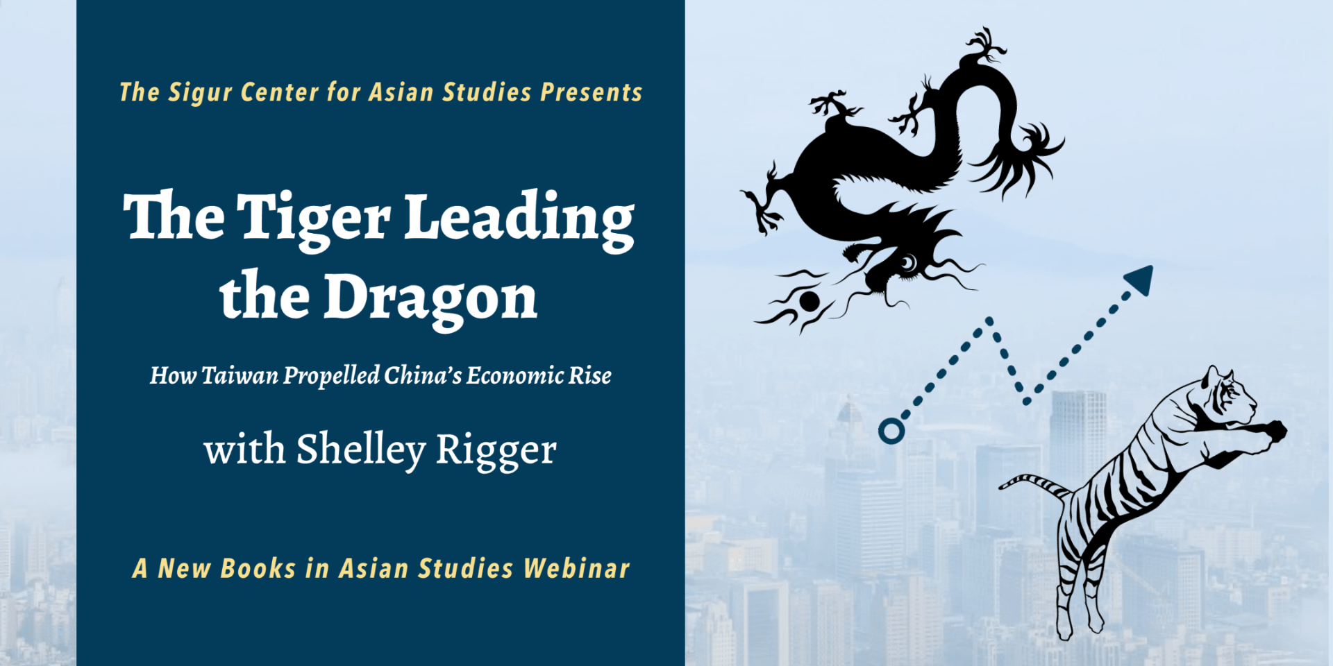 event banner with dragon and tiger; text:Tiger Leading the Dragon - How Taiwan Propelled China's Economic Rise with Shelley Rigger