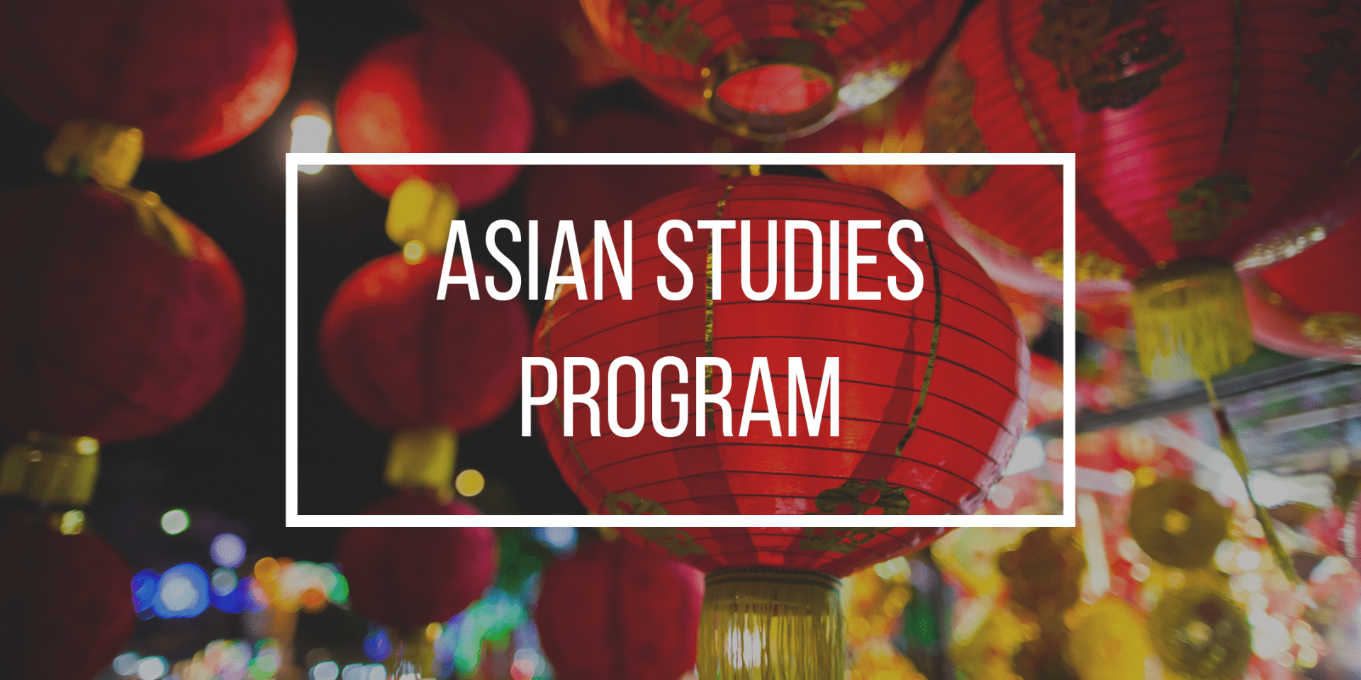 banner for the Asian Studies Program